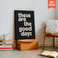 These Are The Good Days - burnt peach.