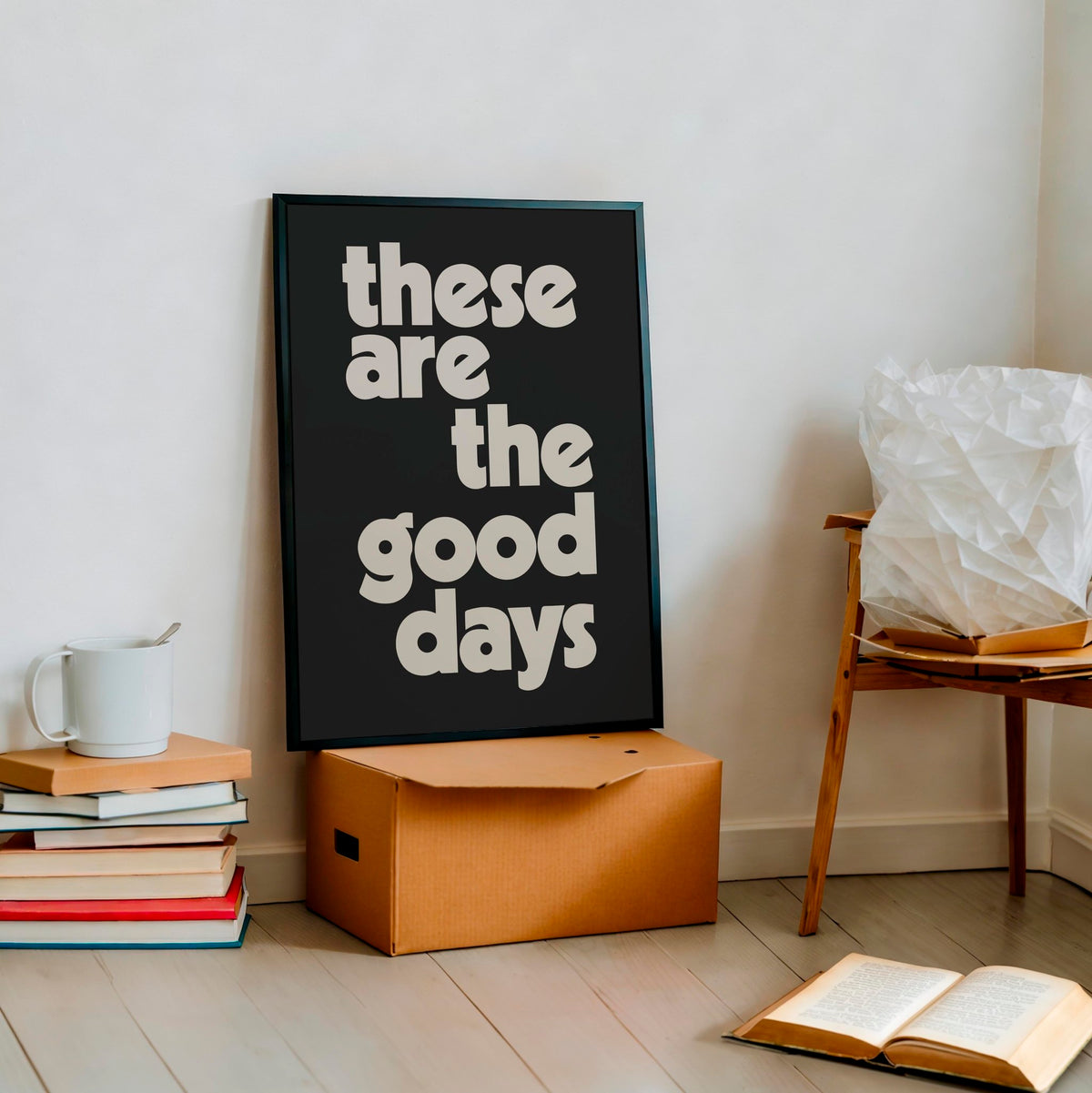 THESE ARE THE GOOD DAYS - Digital Download File - burnt peach.