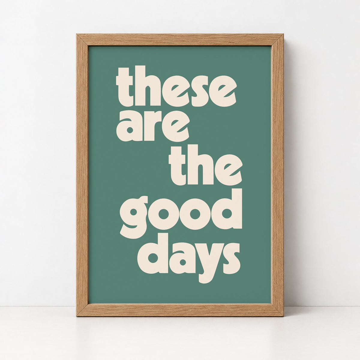These Are The Good Days | Framed Print - burnt peach.