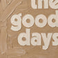 These Are The Good Days | pAInt collection | Digital Download - burnt peach.