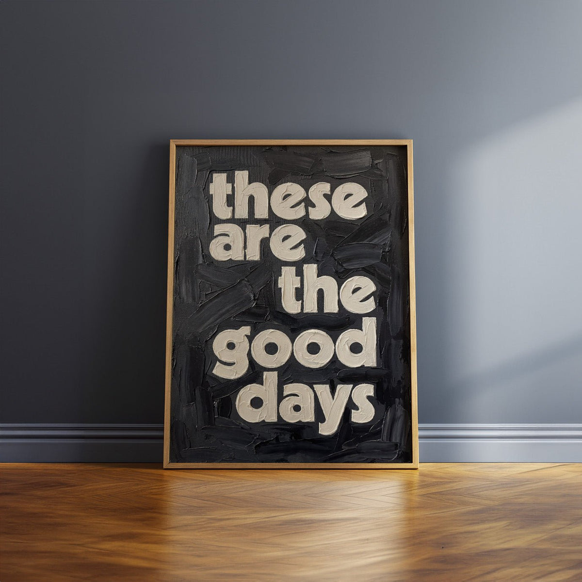 These Are The Good Days | pAInt collection | Digital Download - burnt peach.