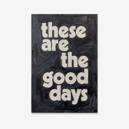 These Are The Good Days | pAInt collection | Digital Download - burnt peach.