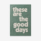 These Are The Good Days | pAInt collection | Digital Download - burnt peach.