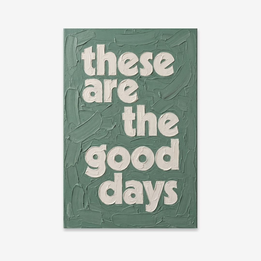 These Are The Good Days | pAInt collection | Digital Download - burnt peach.