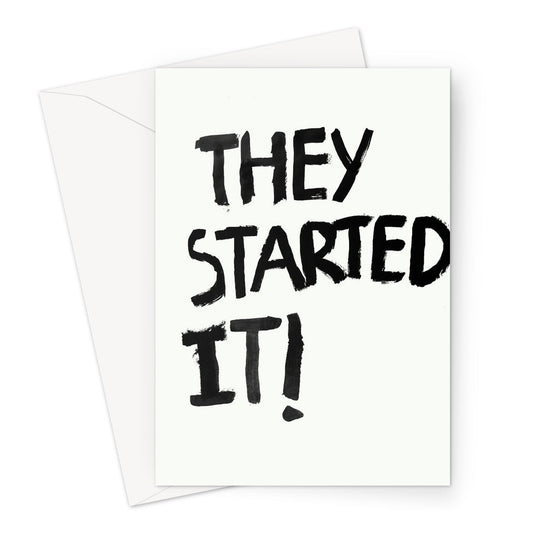 They Started It! Greeting Card - burnt peach.