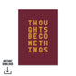 Thoughts Become Things - Digital Download - burnt peach.