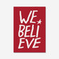 We Believe... - burnt peach.