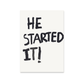 WHO STARTED IT? - burnt peach.