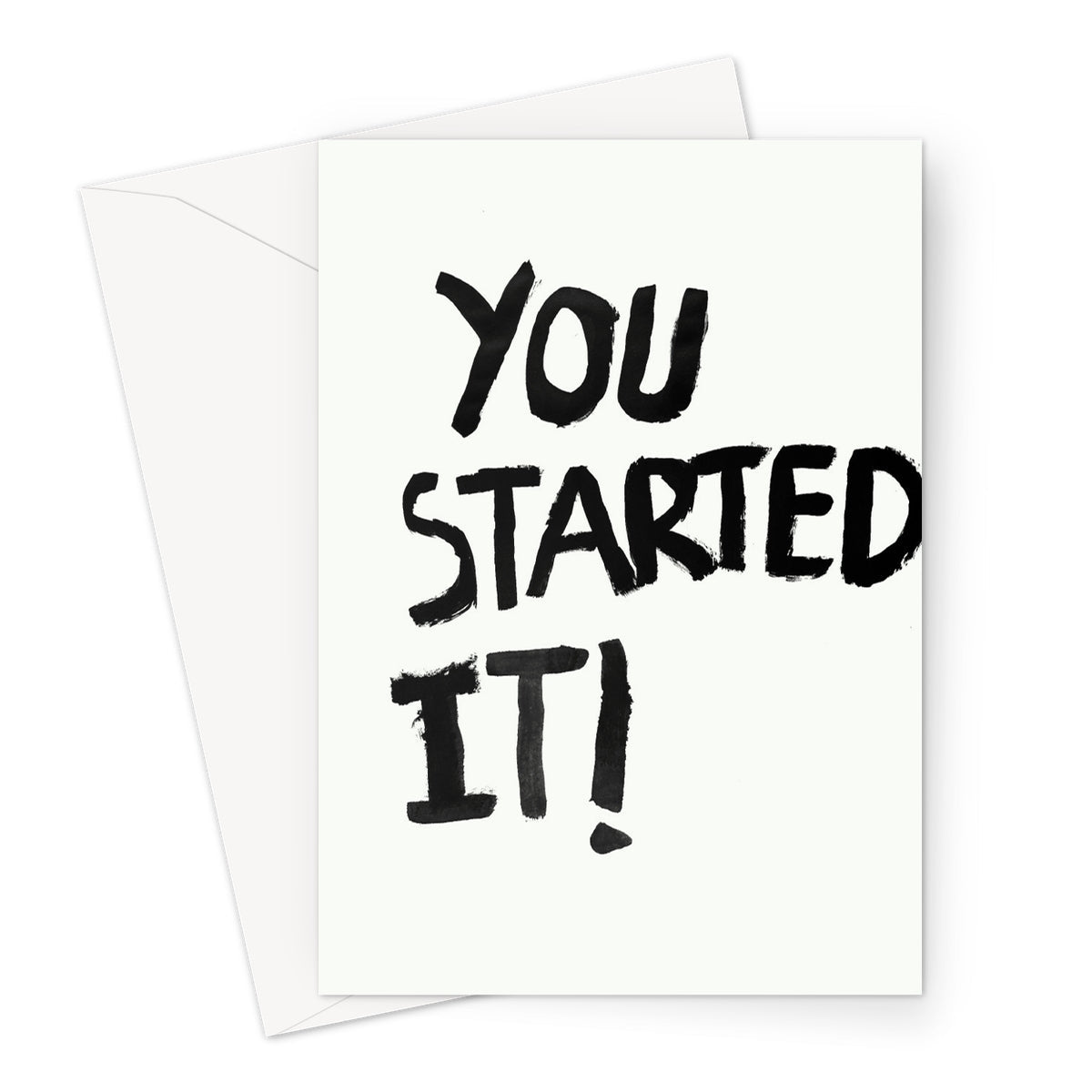 You Started It! Greeting Card - burnt peach.