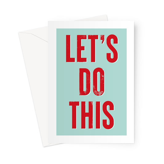 LETS DO THIS - Mint/Red Greeting Card