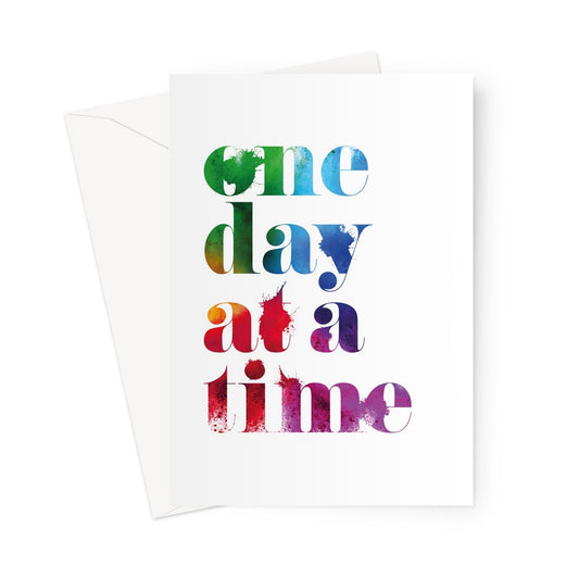 ONE DAY - Rainbow Greeting Card