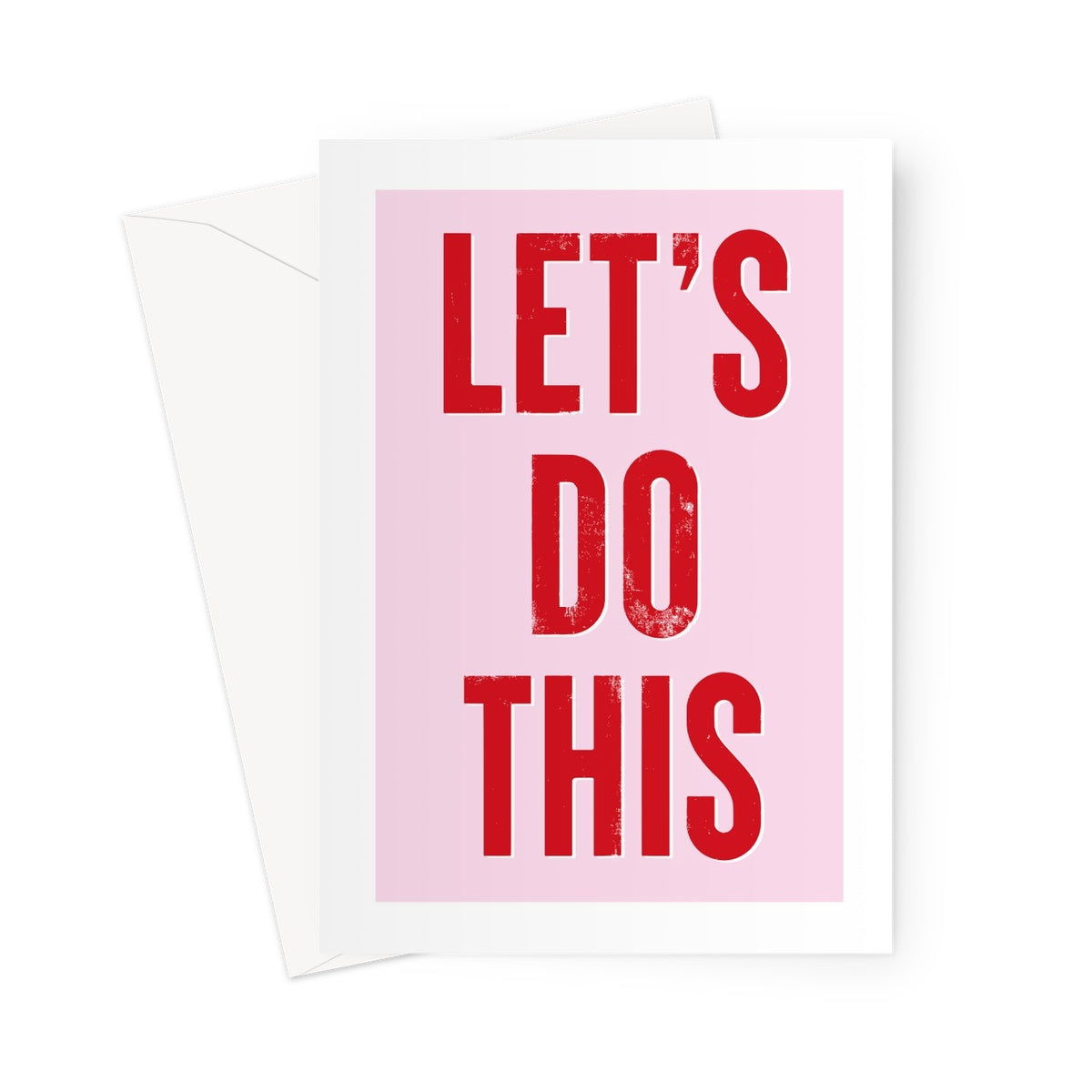 LETS DO THIS - Pink/Red Greeting Card