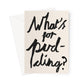What's for Pudding? Stone / Charcoal Greeting Card