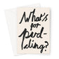 What's for Pudding? Stone / Charcoal Greeting Card