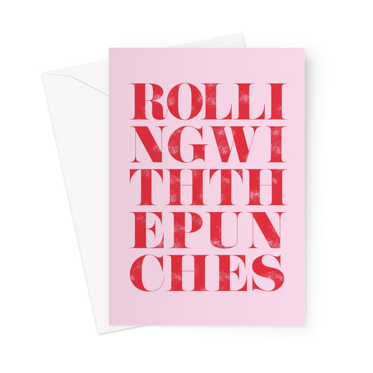 ROLLING WITH THE PUNCHES - Pink/Red Greeting Card