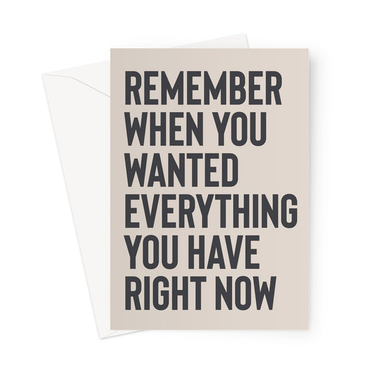 REMEMBER WHEN... - Stone/Grey Greeting Card