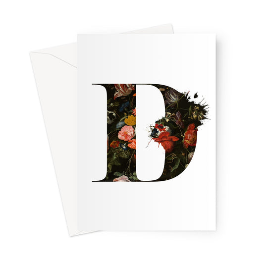 MY TYPE OF BLOOMS - D Greeting Card