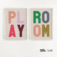 PLAY /  ROOM