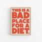 Bad place for a diet - burnt peach.