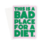 BAD PLACE - Pink/Green Greeting Card