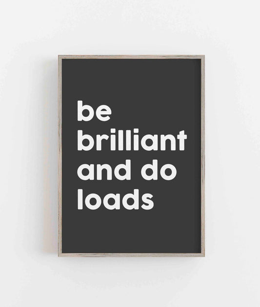 Be Brilliant And Do Loads - burnt peach.