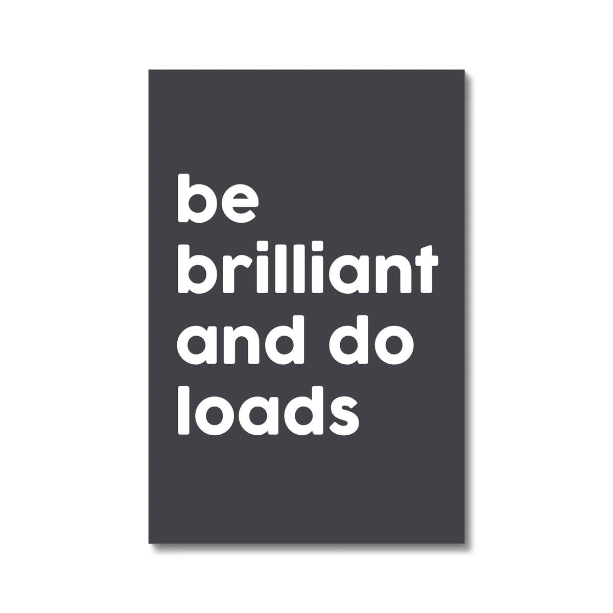 Be Brilliant And Do Loads - burnt peach.