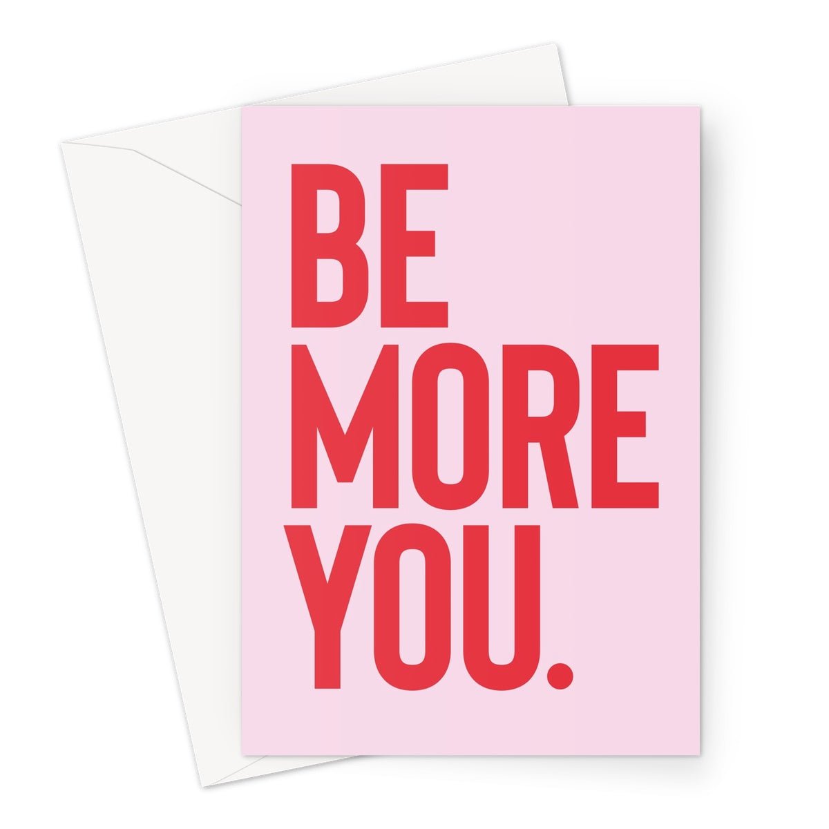 Be More You - Pink / Red Greeting Card - burnt peach.