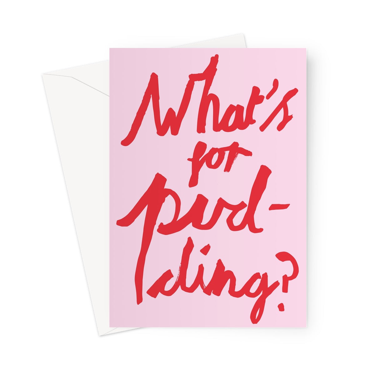 What's for pudding? Pink / Red Greeting Card