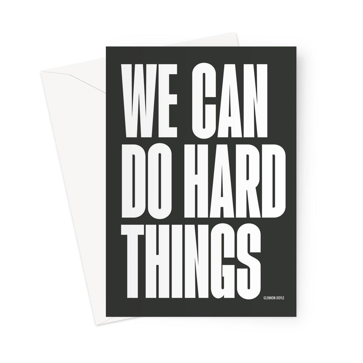 HARD THINGS - Soft black / White Greeting Card
