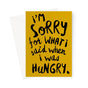 HANGRY - Mustard/Black Greeting Card