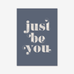 Just Be You - burnt peach.