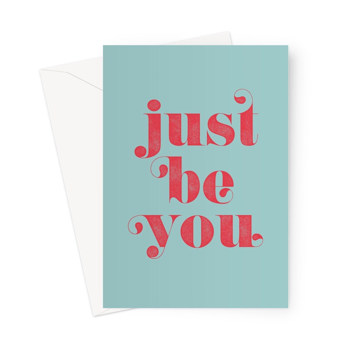 JUST BE YOU - Blue/Red Greeting Card - burnt peach.