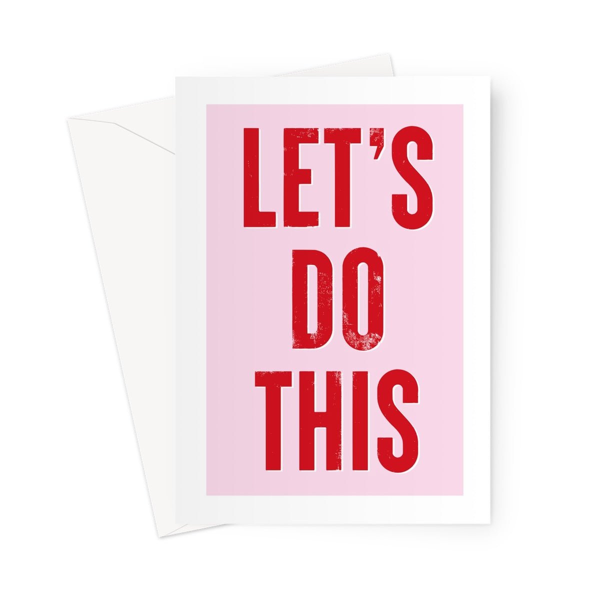 LETS DO THIS - Pink/Red Greeting Card - burnt peach.