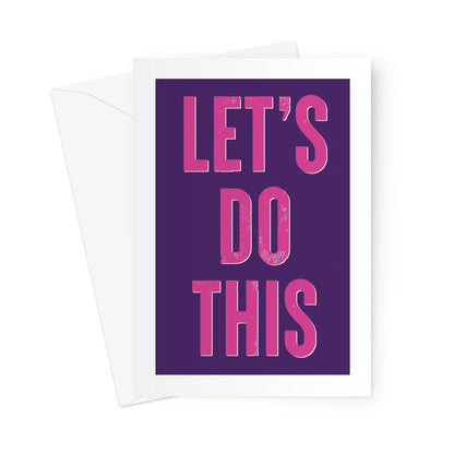 LETS DO THIS - Purple/Pink Greeting Card - burnt peach.