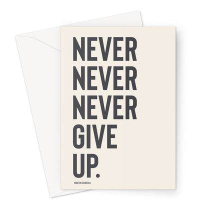 NEVER GIVE UP - Stone / Charcoal Greeting Card - burnt peach.