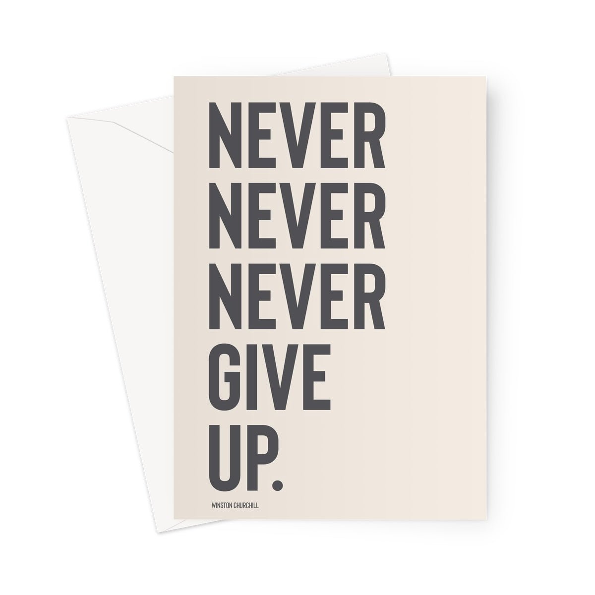 NEVER GIVE UP - Stone / Charcoal Greeting Card - burnt peach.