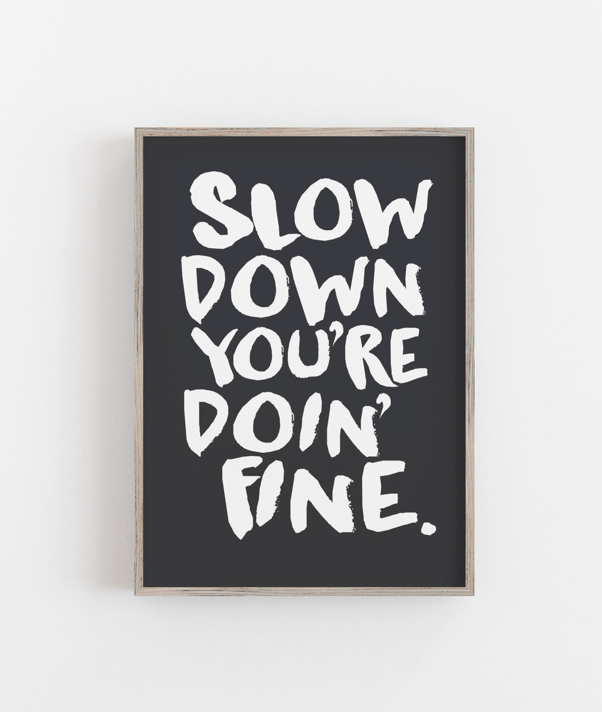 Slow Down - Digital Download - burnt peach.