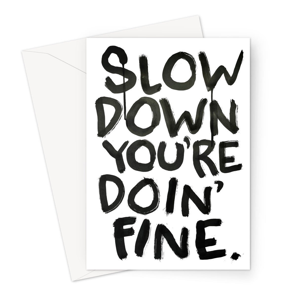 SLOW DOWN Greeting Card - burnt peach.