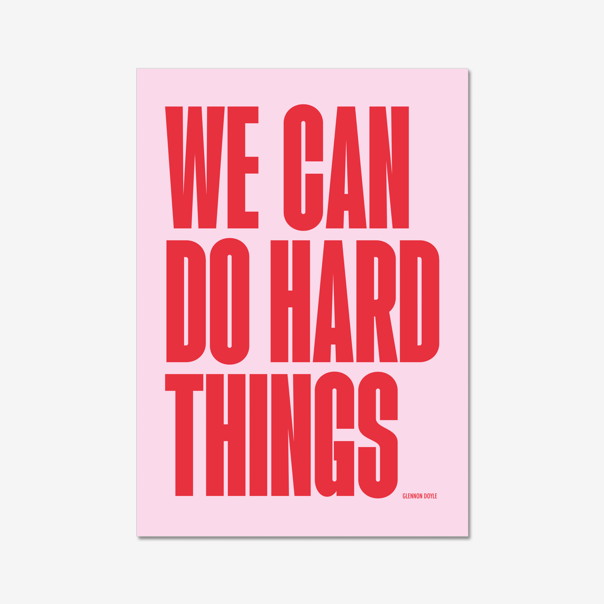 We Can Do Hard Things - burnt peach.