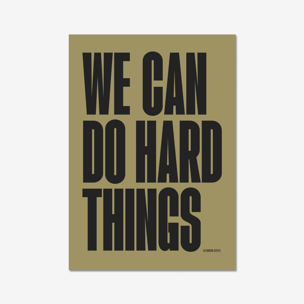 We Can Do Hard Things - burnt peach.
