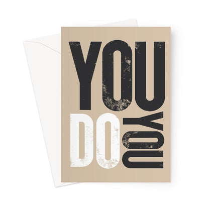 YOU DO YOU - Sand/Black/White Greeting Card - burnt peach.