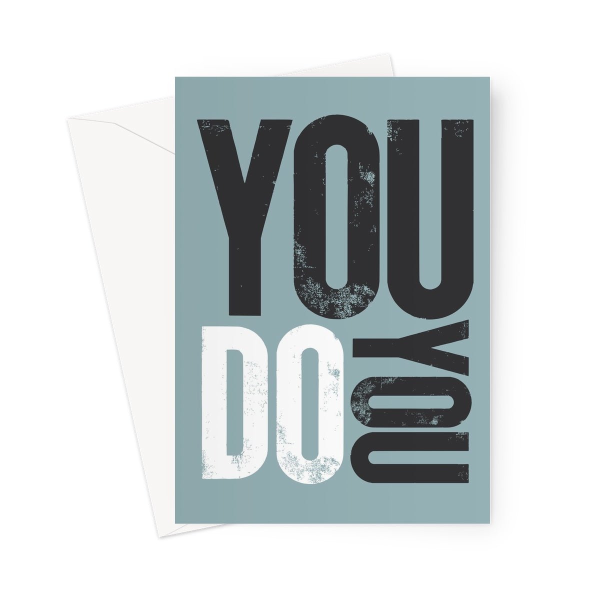 YOU DO YOU - Steel/Black/White Greeting Card - burnt peach.